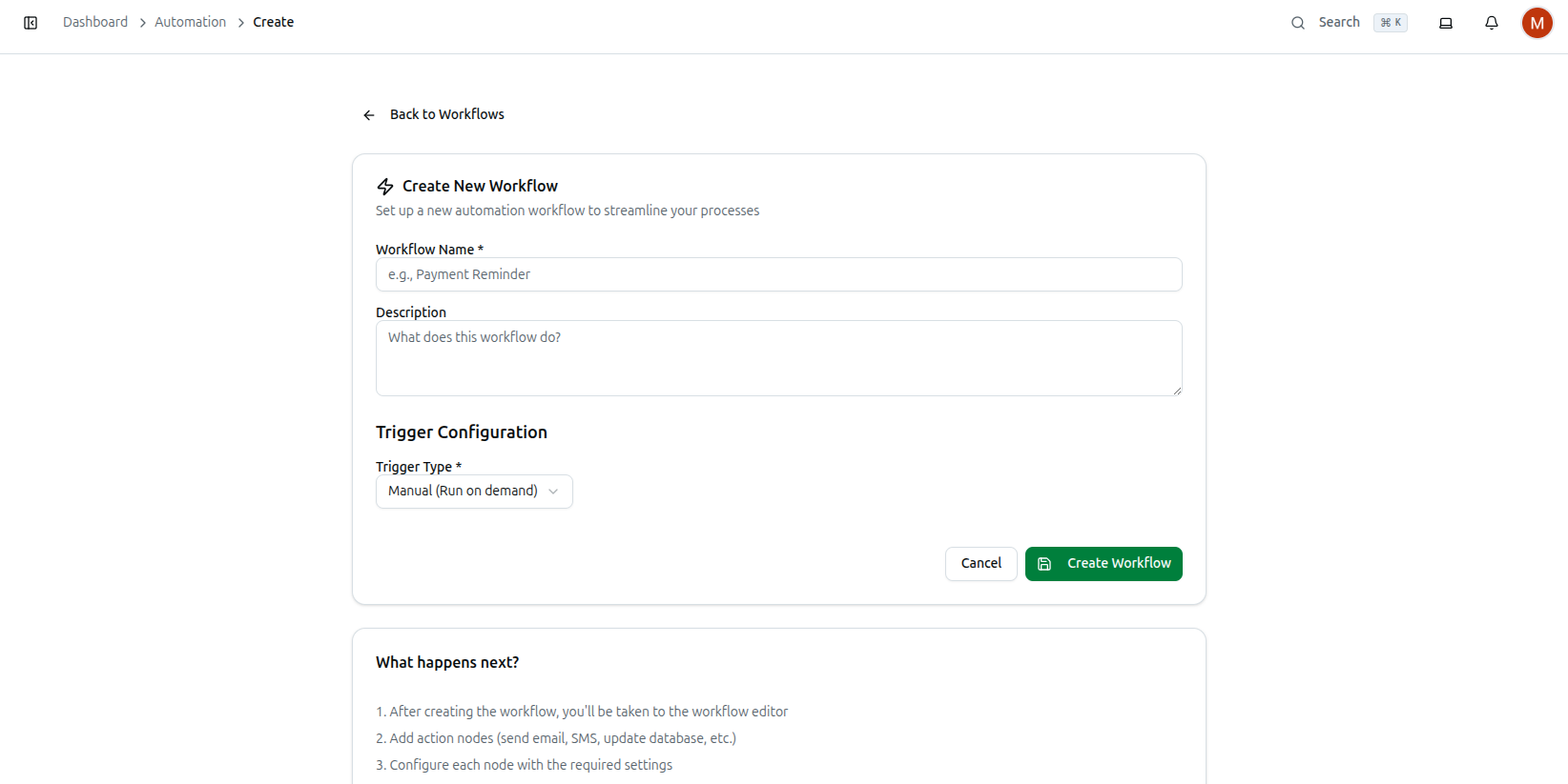 The Create New Workflow form with Workflow Name, Description and the Trigger Type dropdown set to Manual, plus the "What happens next?" guidance card below it
